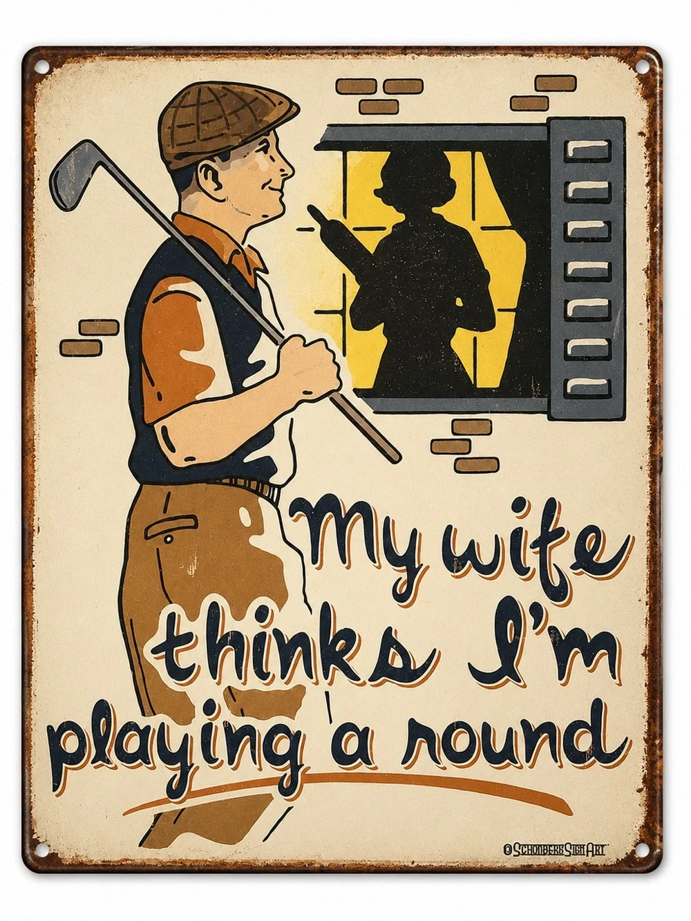 NEW My Wife Thinks I'm Playing a Round Golf Metal Sign